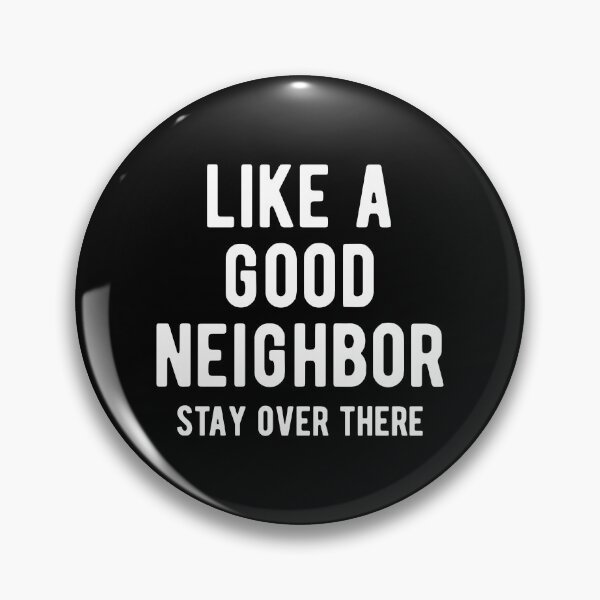 Item preview,  Good neighbor designed and sold by ReignGFX.