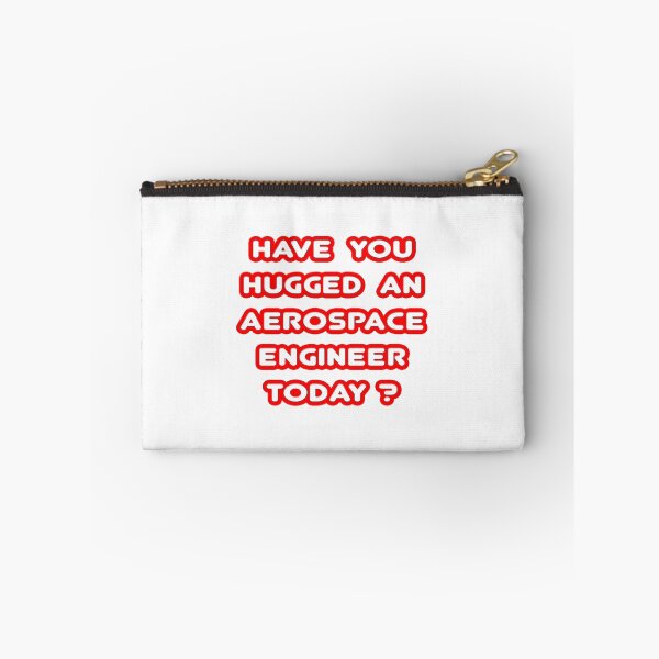 Item preview, Have You Hugged an Aerospace Engineer Today? designed and sold by TKUP22.