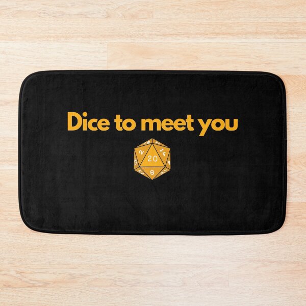 Item preview, Dice to meet you  designed and sold by TheChicktopus.