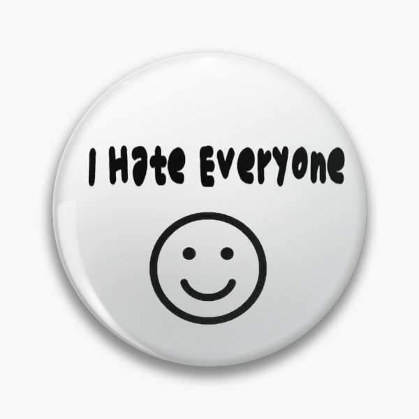 Item preview, I HATE EVERYONE designed and sold by CyberScum.
