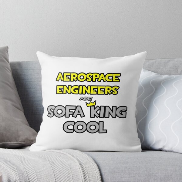 Item preview, Aerospace Engineers Are Sofa King Cool designed and sold by TKUP22.