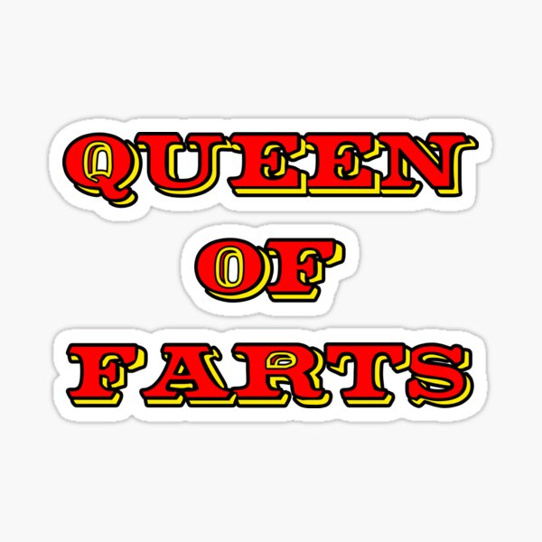 Queen of farts videos