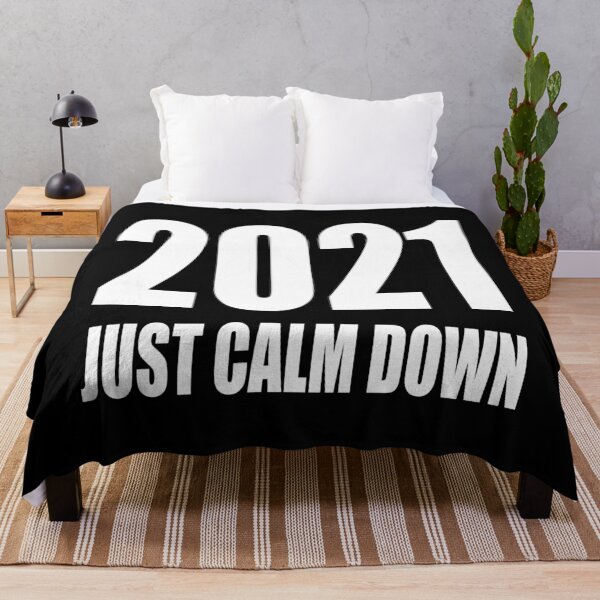 Item preview, 2021 just calm down designed and sold by yayor.