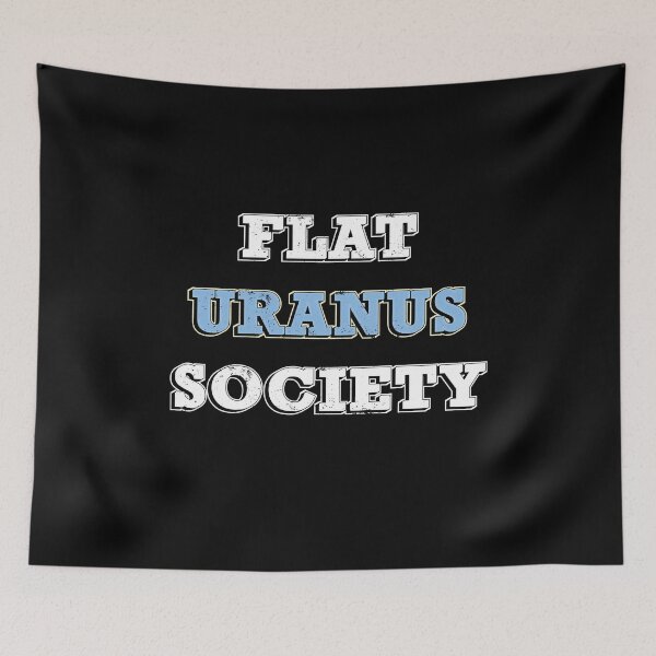 Item preview, Flat Uranus Society - Funny Parody designed and sold by yeknow.
