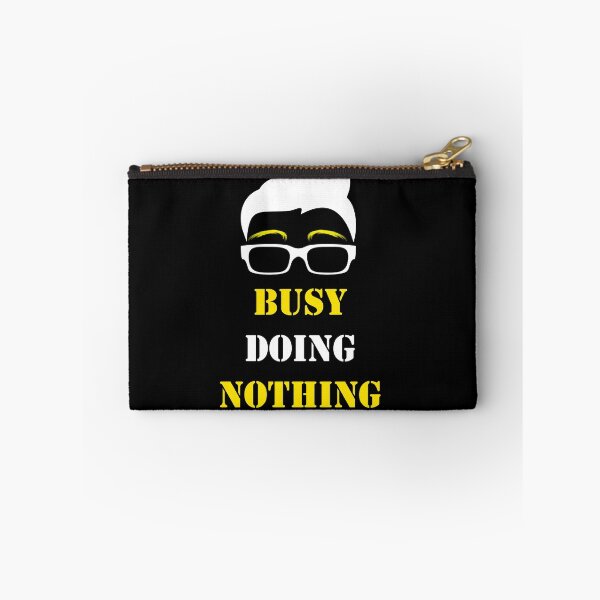 Item preview, busy doing nothing designed and sold by ichourshop.