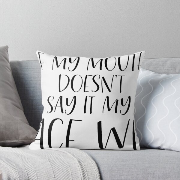 Item preview, If my mouth doesnt say it my Face Will designed and sold by rjustiniano33.