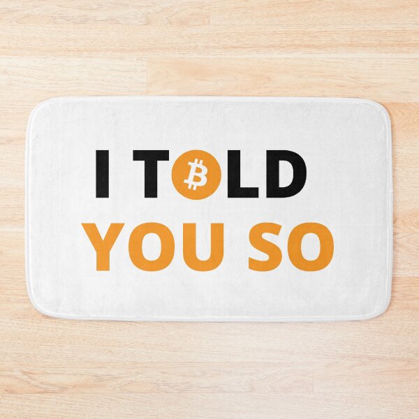 Item preview, Bitcoin I Told You So designed and sold by ShopEssentials.