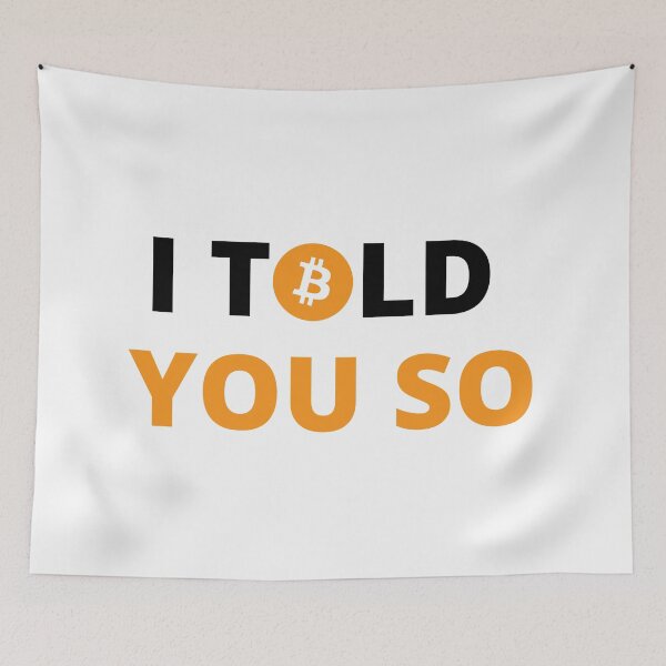 Item preview, Bitcoin I Told You So designed and sold by ShopEssentials.