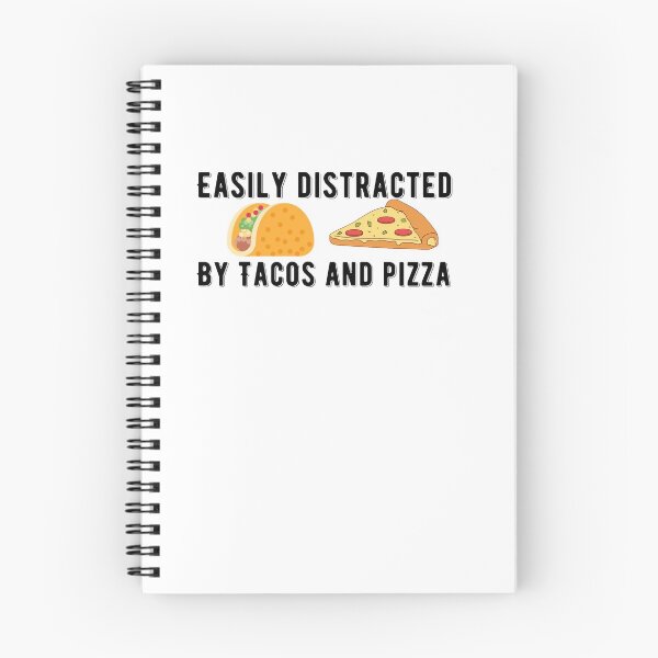 Item preview, Easily Distracted By Tacos And Pizza Quote designed and sold by AritraSur.