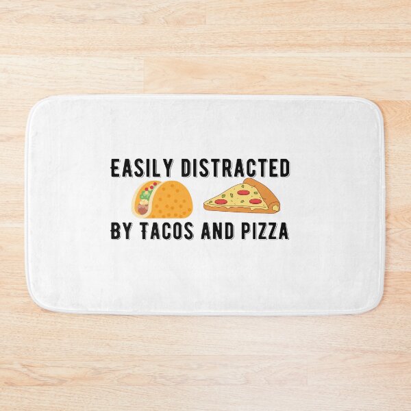Item preview, Easily Distracted By Tacos And Pizza Quote designed and sold by AritraSur.