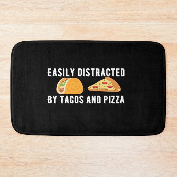 Item preview, Easily Distracted By Tacos And Pizza Quote designed and sold by AritraSur.