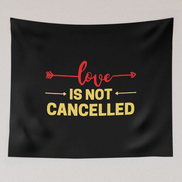 Item preview, love is not cancelled designed and sold by Hortaemcasa.