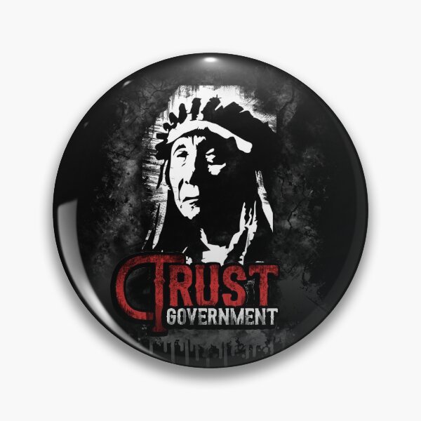 Item preview, Trust The Government Red Cloud Native American Indian designed and sold by WillPowerApp.