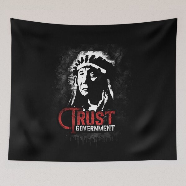 Item preview, Trust The Government Red Cloud Native American Indian designed and sold by WillPowerApp.
