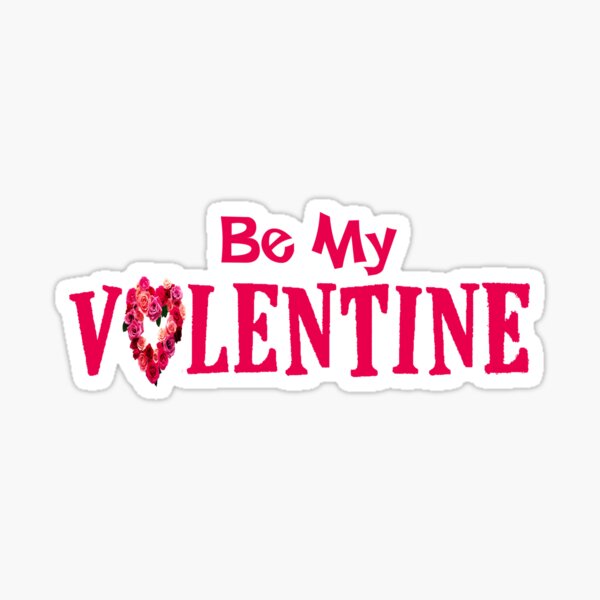 Be My Valentine Roses Sticker