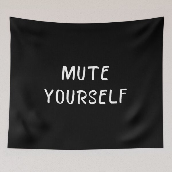 Item preview, Mute Yourself - Funny Technology Phrase designed and sold by popculturechick.