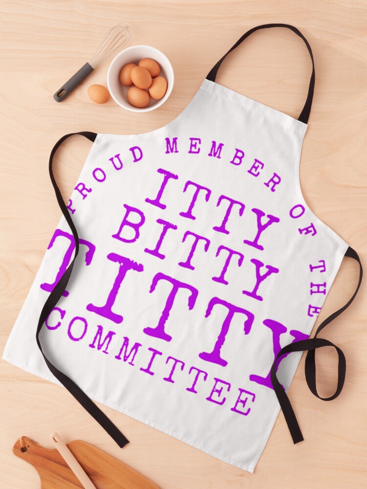 Itty Bitty Titty Committee Gift Women Small Boobs Flat Chest T-Shirt