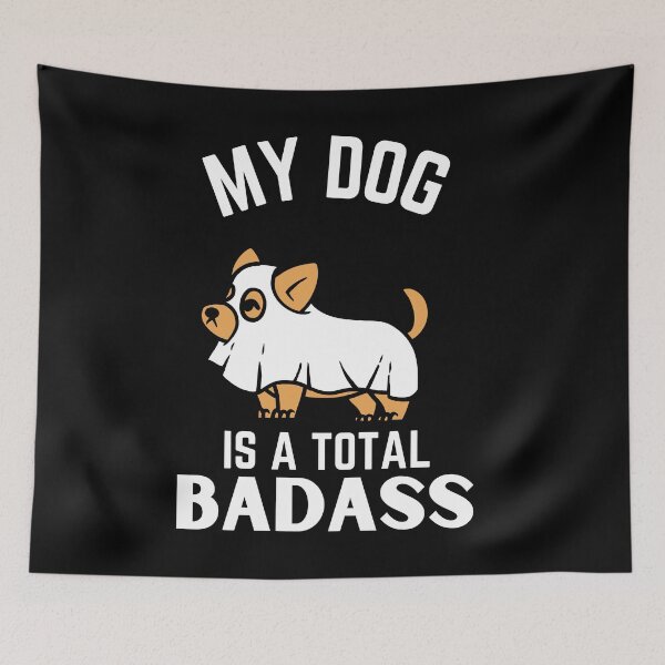 Item preview, My dog is total badass ever quote Funny pug owner saying designed and sold by OneTimeEngineer.
