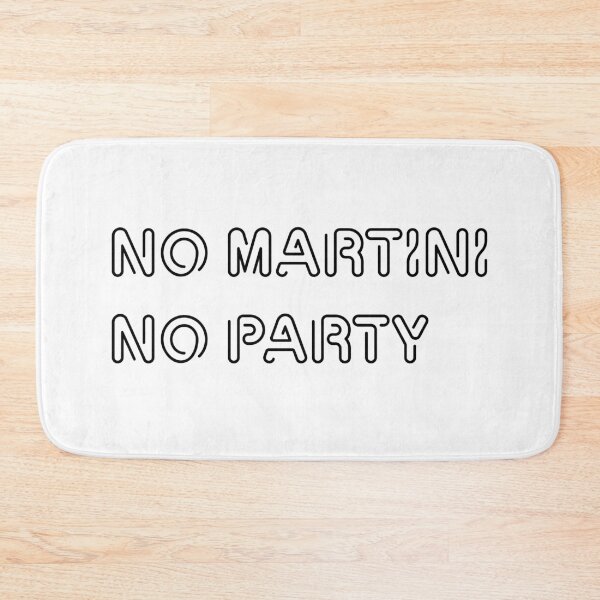 Item preview, No martitni no party designed and sold by keisthard.
