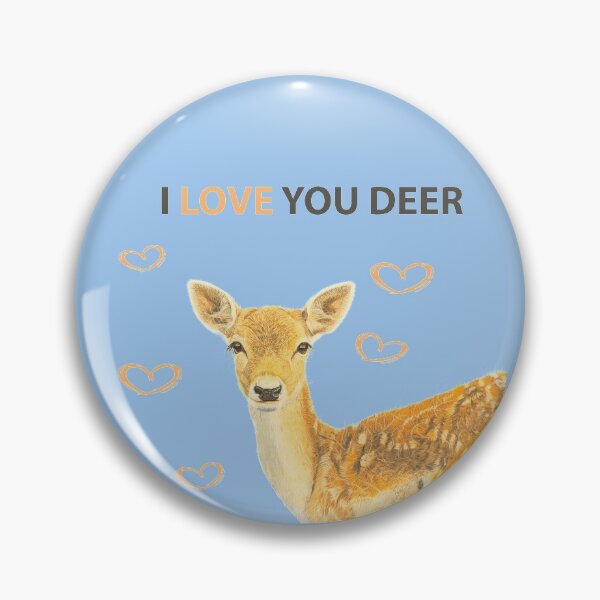 Item preview, I LOVE YOU DEER designed and sold by IslesArt.