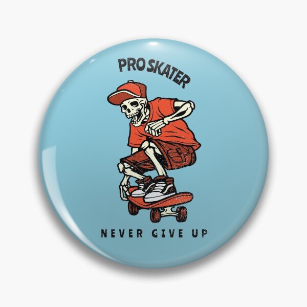 Item preview, Pro Skater Never Give Up  designed and sold by ManiaTeec.