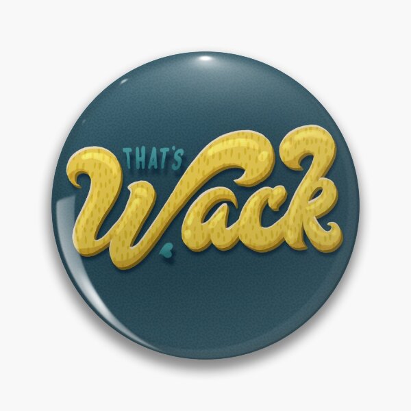 Item preview, That’s WACK designed and sold by Kali Mac Design.