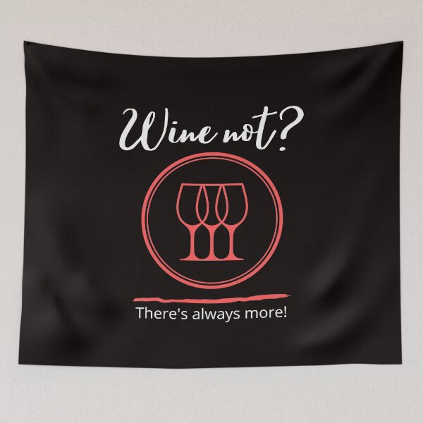 Item preview, Wine not? designed and sold by FunTee's.