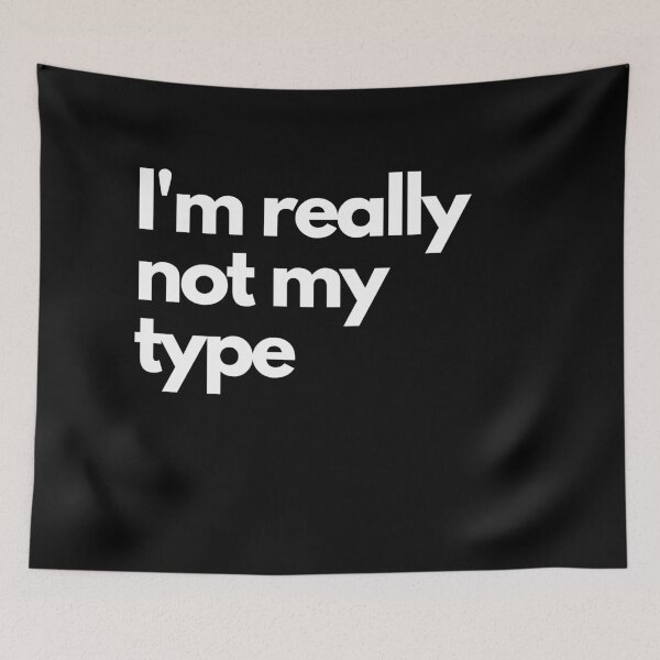 Item preview, I'm really not my type designed and sold by TheChicktopus.