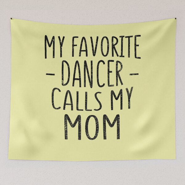 Item preview, My Favorite Dancer Calls Me Mom Shirt Dance Mom Gift designed and sold by KuznecovaDesign.