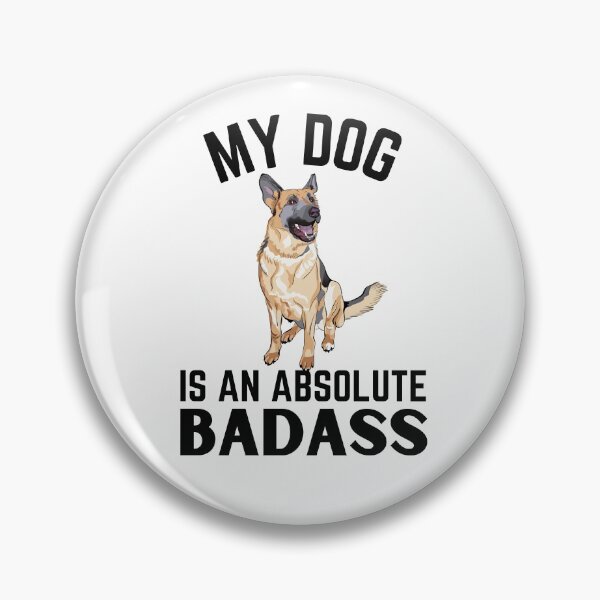 Item preview, German Shepherd badass ever quote Funny Shepherd dad saying designed and sold by OneTimeEngineer.