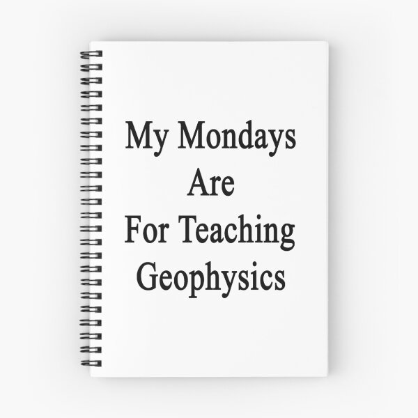 Item preview, My Mondays Are For Teaching Geophysics  designed and sold by supernova23.