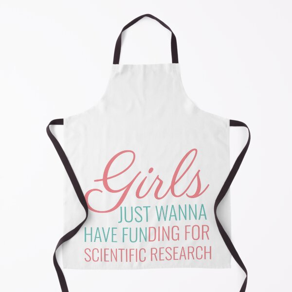Item preview, Girls Just Wanna Have Funding For Scientific Research designed and sold by TINASTORESHOPE.