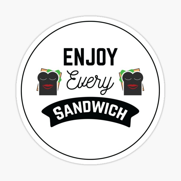 Item preview, Enjoy every sandwich designed and sold by GraphicBit.