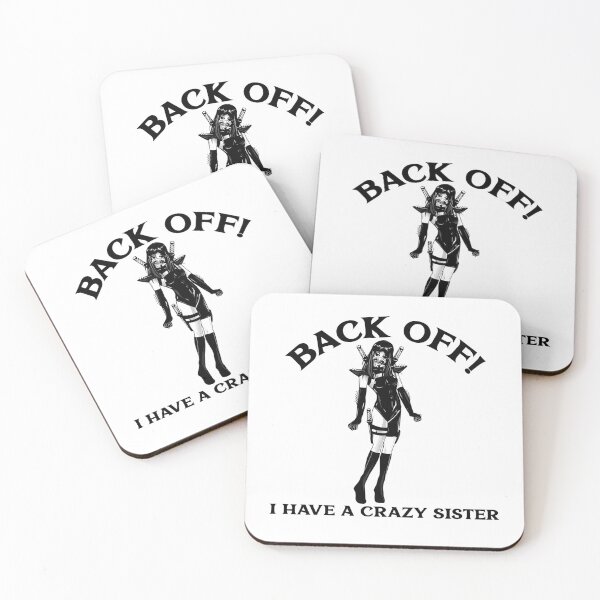 Item preview, Back Off I Have A Crazy Sister  designed and sold by Obiscidan.