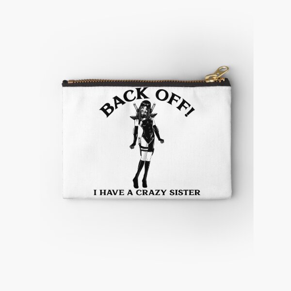 Item preview, Back Off I Have A Crazy Sister  designed and sold by Obiscidan.