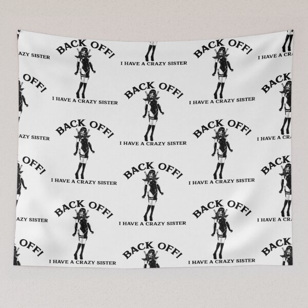 Item preview, Back Off I Have A Crazy Sister  designed and sold by Obiscidan.