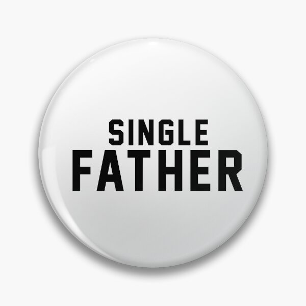 Item preview, Single Father designed and sold by Designs111.