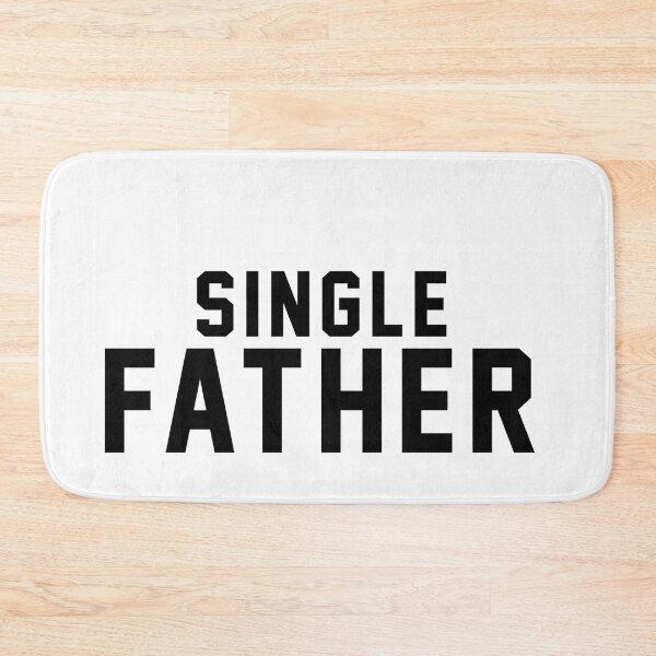 Item preview, Single Father designed and sold by Designs111.