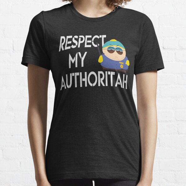 Respect My Authoritah Essential T-Shirt