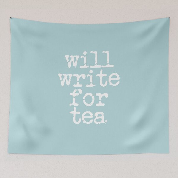 Item preview, will write for tea in white on sea green designed and sold by TeaRoseWriter.