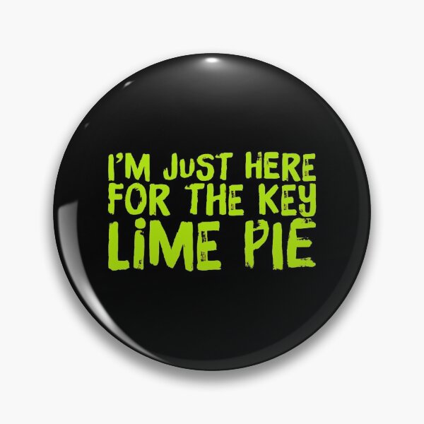 Item preview, Im Just Here For The Key Lime Pie designed and sold by ArqDezines.