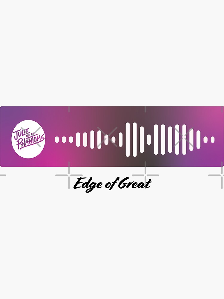 Edge of Great Julie and The Phantoms Code Sticker