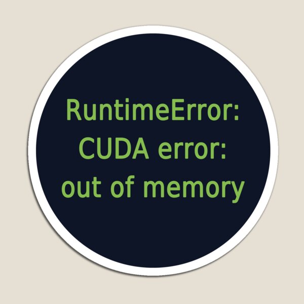 Item preview, runtime error cuda error designed and sold by FunnyGrief.