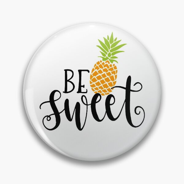 Item preview, Be Sweet Pineapple - Love Design designed and sold by ReneeMichaelLLC.