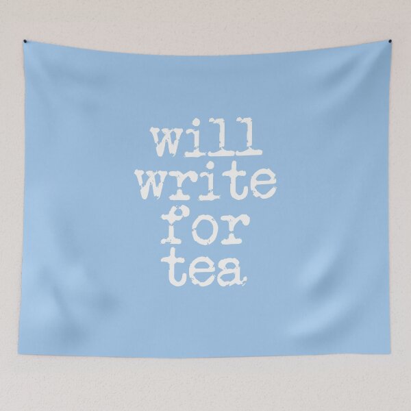 Item preview, will write for tea in white on baby blue designed and sold by TeaRoseWriter.