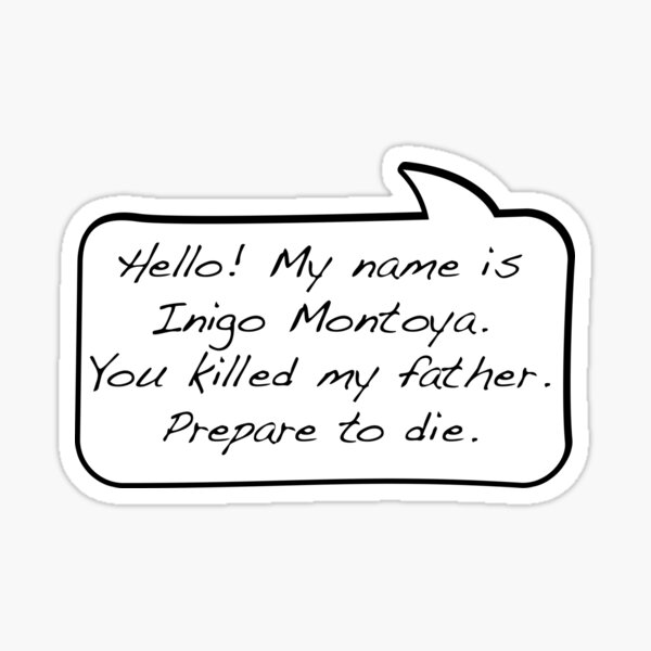 Bonjour, mon nom est inigo montoya vous avez tué mon père se préparer à mourir - COMIC Sticker