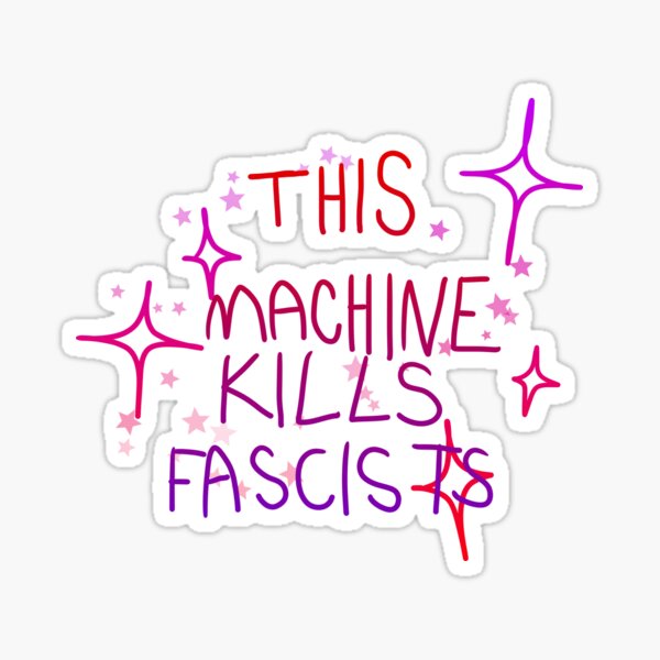 Artikel-Vorschau von Diese Maschine tötet Faschisten, designt und verkauft von humanimplosions.