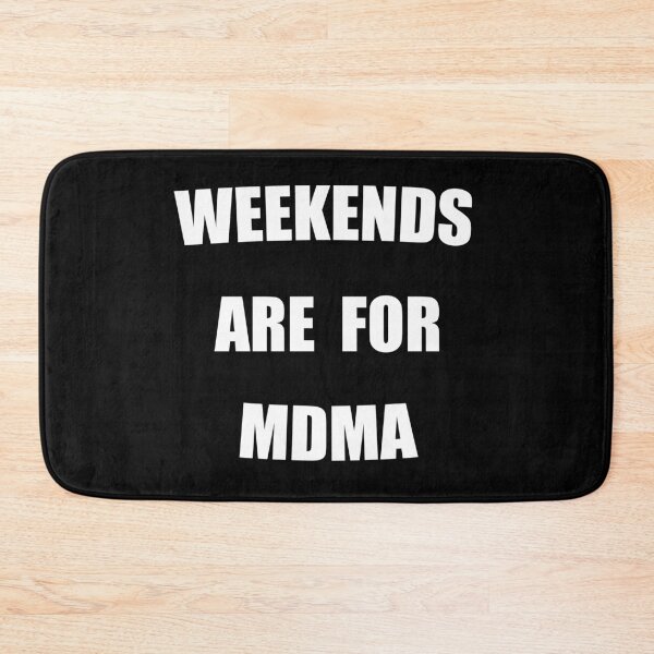 Item preview, Weekends Are For MDMA Funny designed and sold by Mustard Prophet.