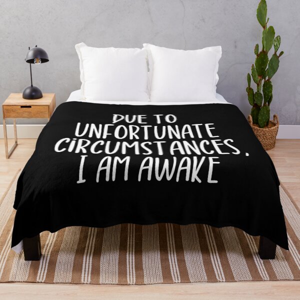 Item preview, Due to unfortunate circumstances, I am awake designed and sold by ZAstore.