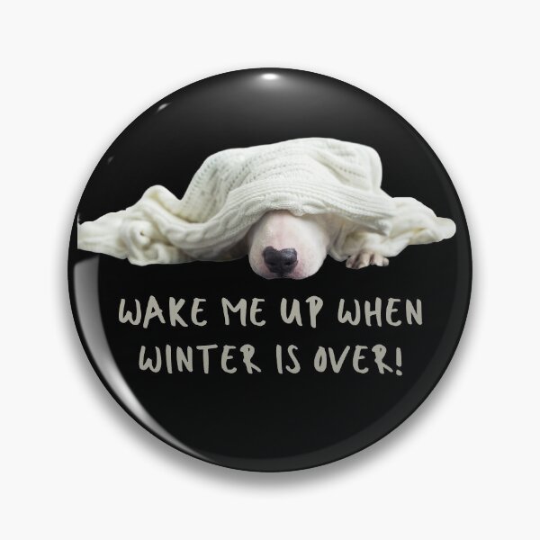 Item preview, Wake Me Up When Winter Is Over. Dog Sleeping Under Blanket. Text designed and sold by JellyBeenzz.